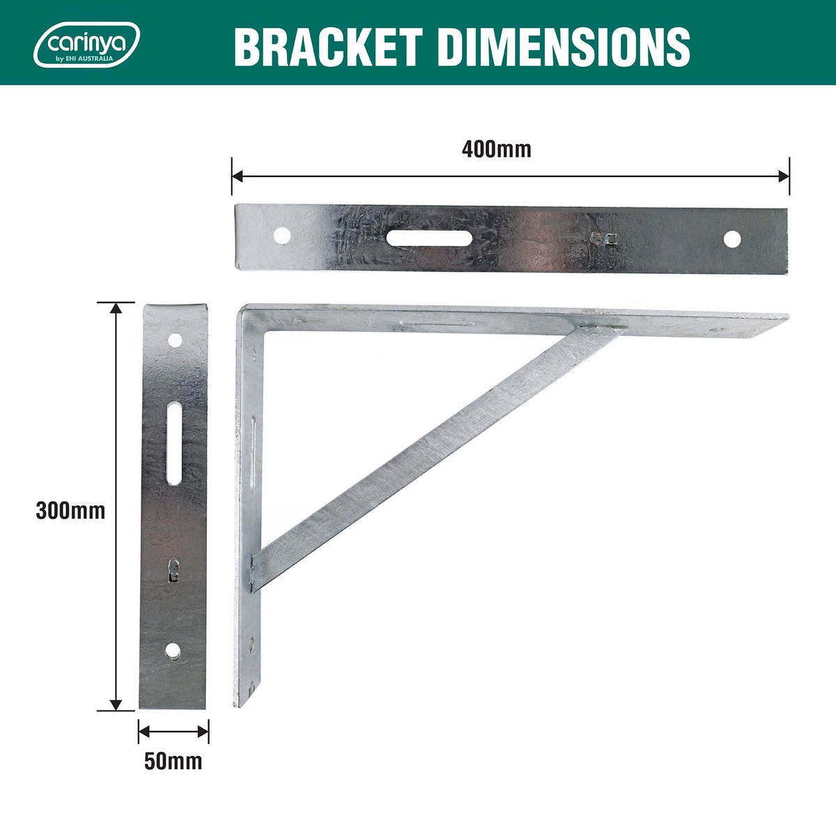 Carinya Heavy Duty Straight Stay Bracket 400kg 400x300mm Galvanised Steel - SuperSaverAU - view 4