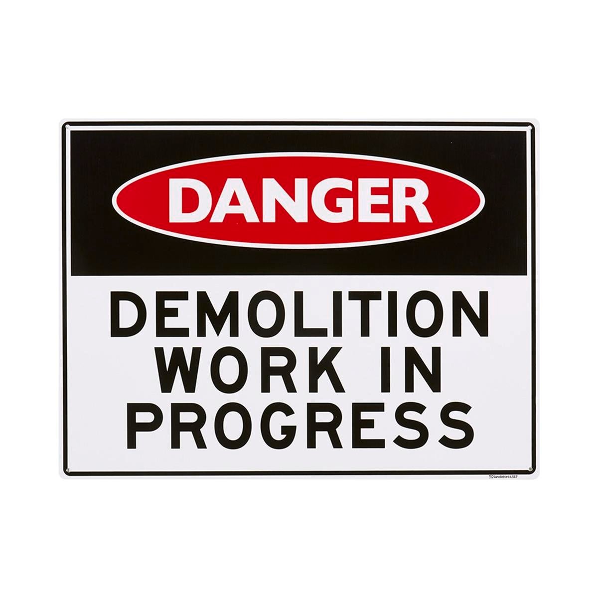 Sandleford 450 x 600mm Demolition Work In Progress Polypropylene Sign