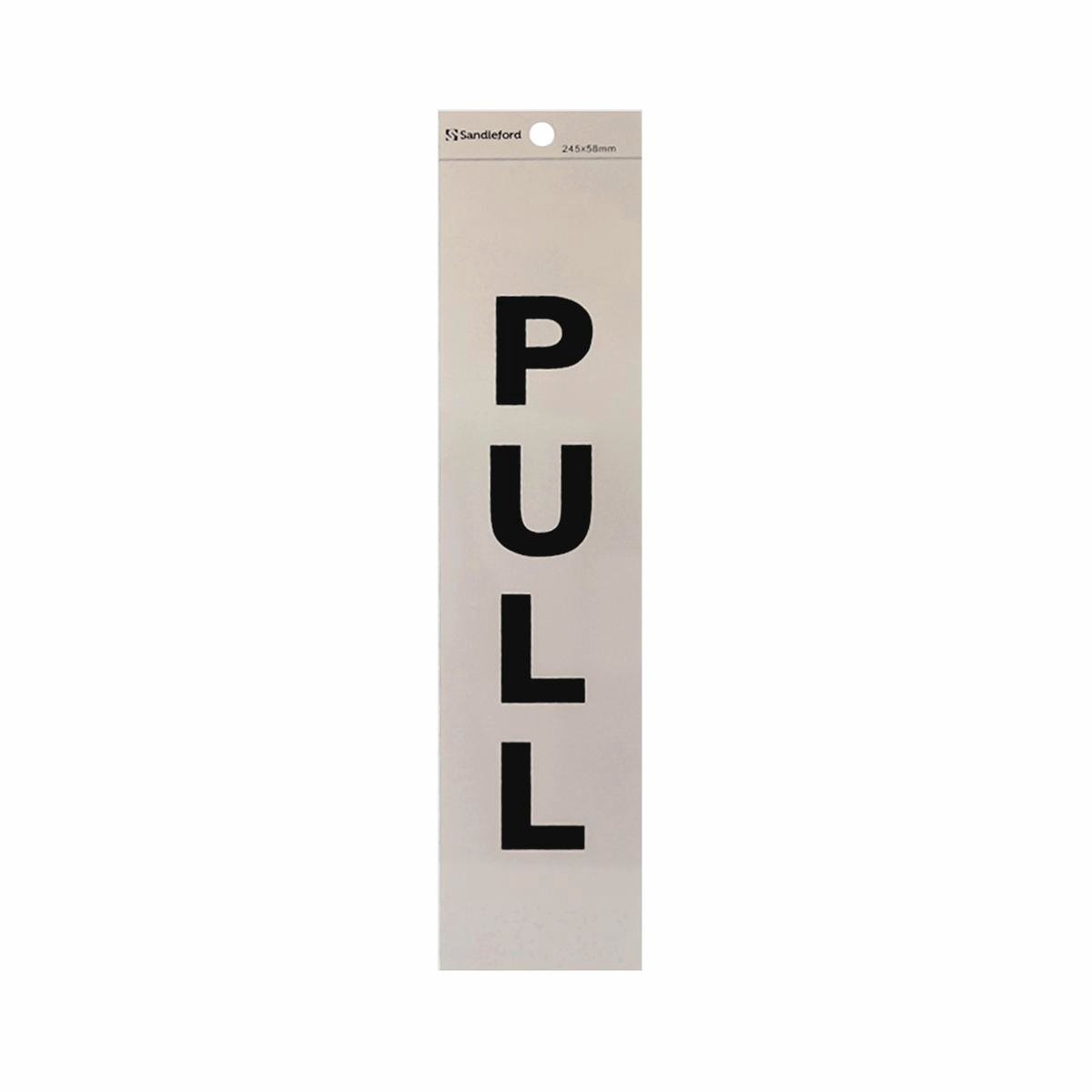Sandleford Pull Sign - Self Adhesive - Silver - 245 x 58mm - SuperSaverAU - view 1
