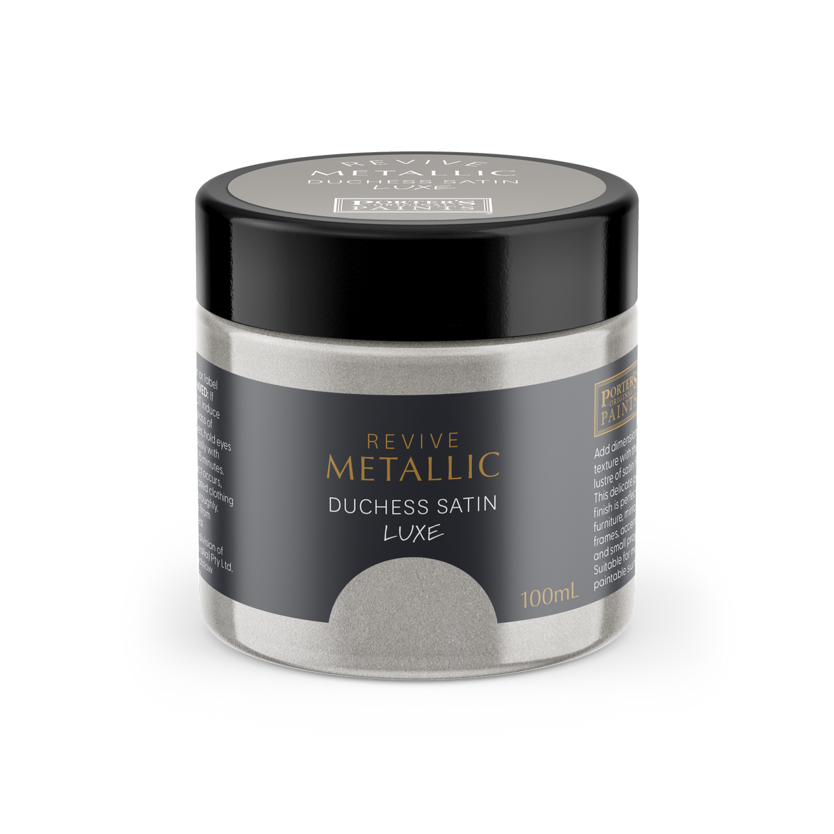 Porter S Paints 100ml Metallic Luxe Furniture Paint - Duchess Satin - Easy Clean - SuperSaverAU - view 1