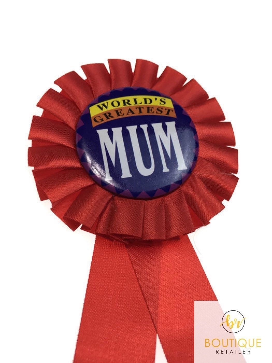 Premium World's Greatest Mum Ribbon Badge - Red
