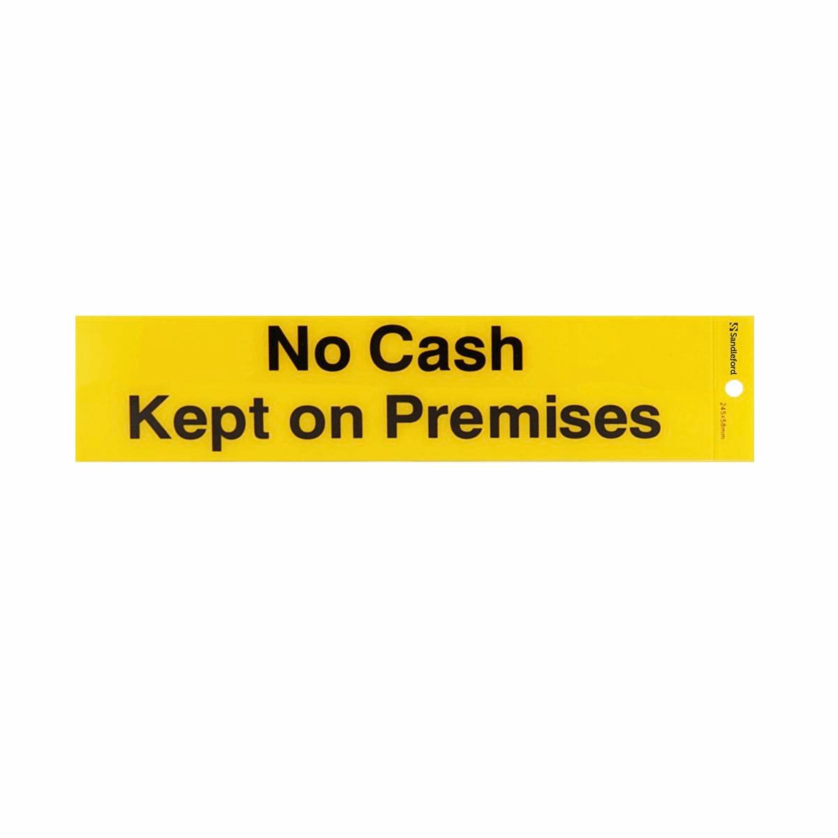 Sandleford 245 x 58mm No Cash Kept on Premises Yellow Self Adhesive Sign