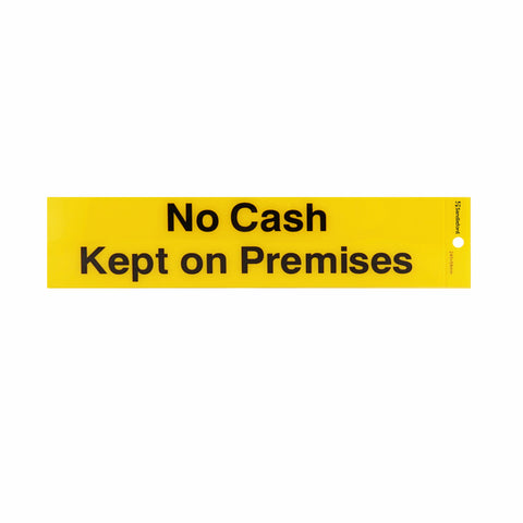 Sandleford 245 x 58mm No Cash Kept on Premises Yellow Self Adhesive Sign