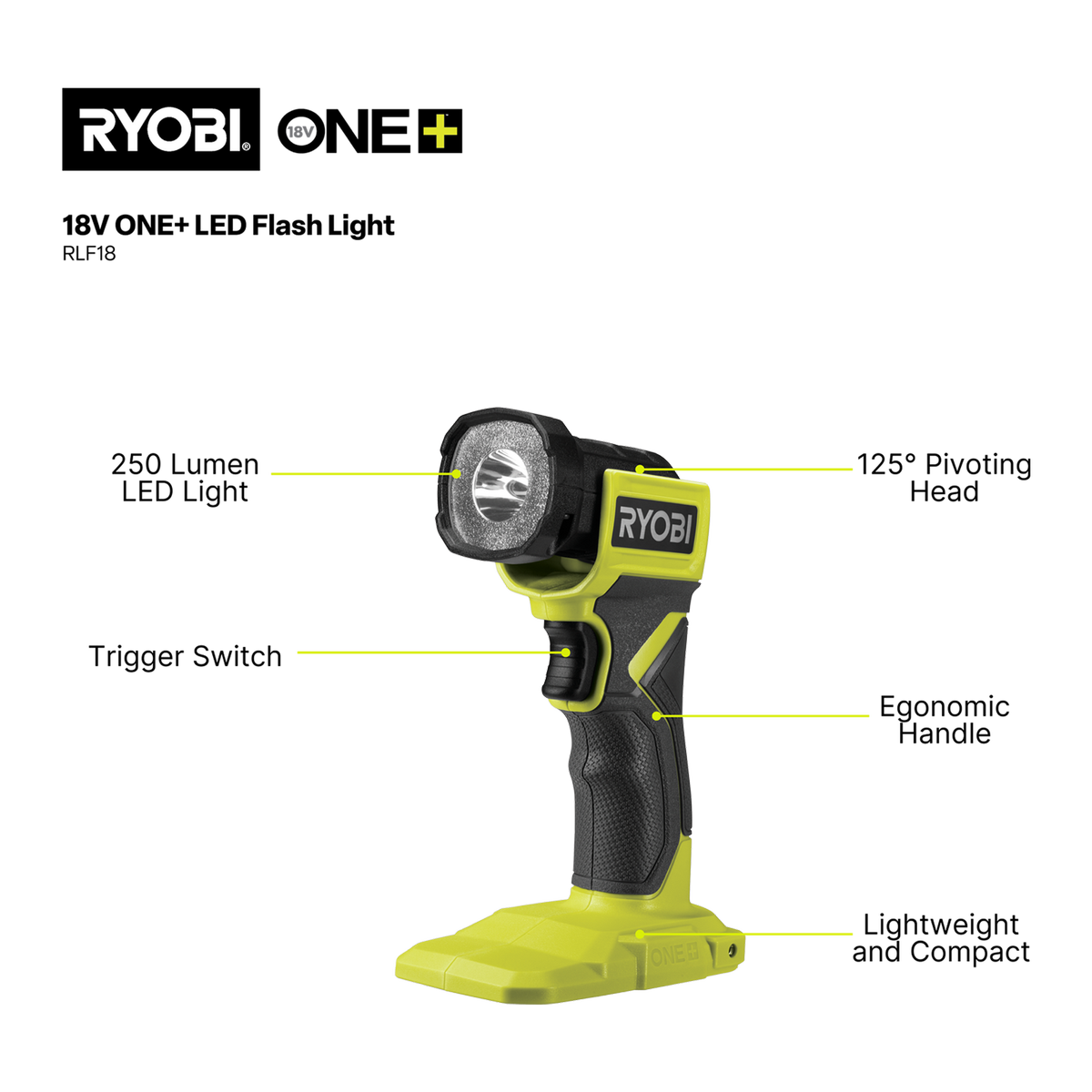 Ryobi 18V ONE+ LED Flashlight 250 Lumens - Tool Only RLF18
