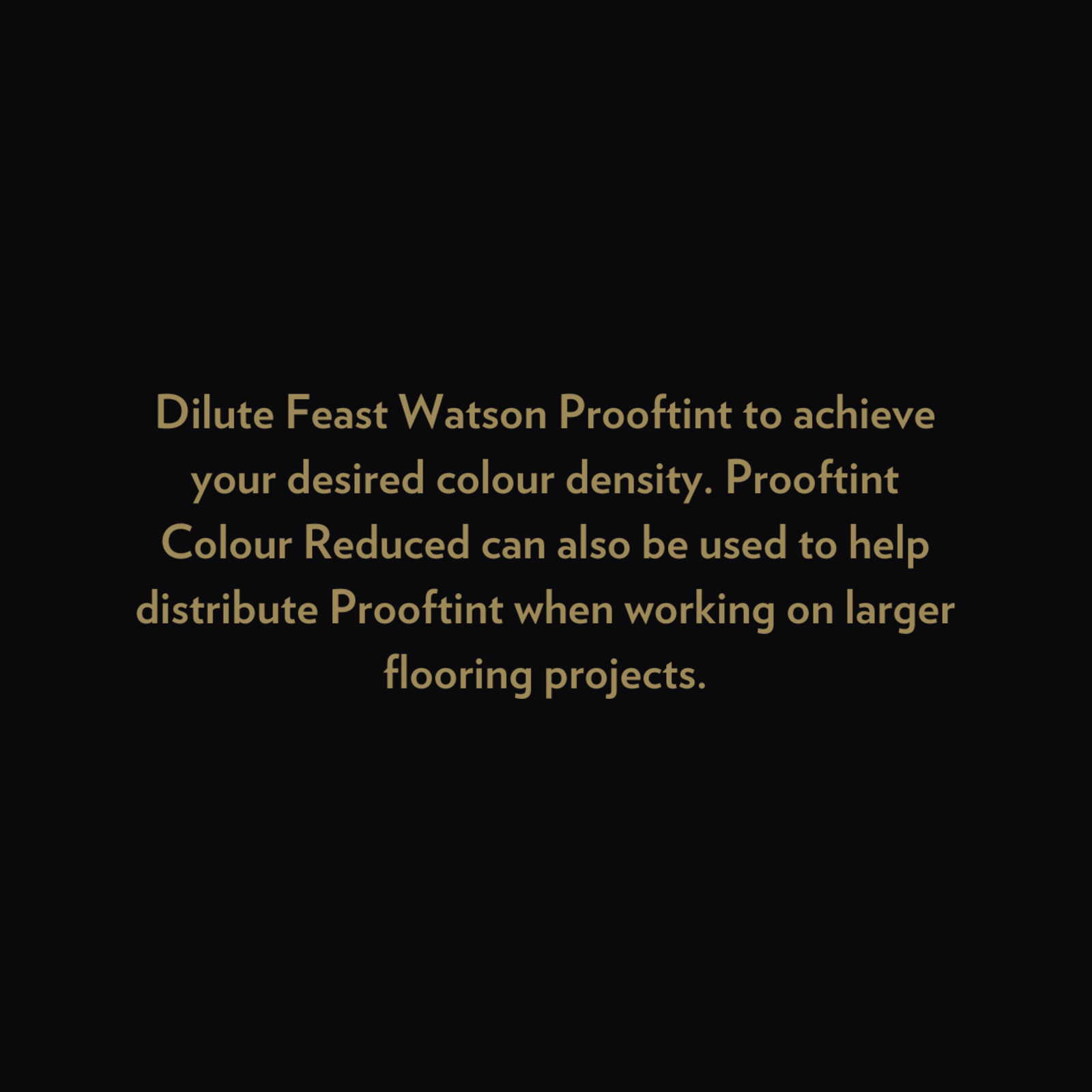 Feast Watson 1L Prooftint Colour Reducer Oil Based Clear