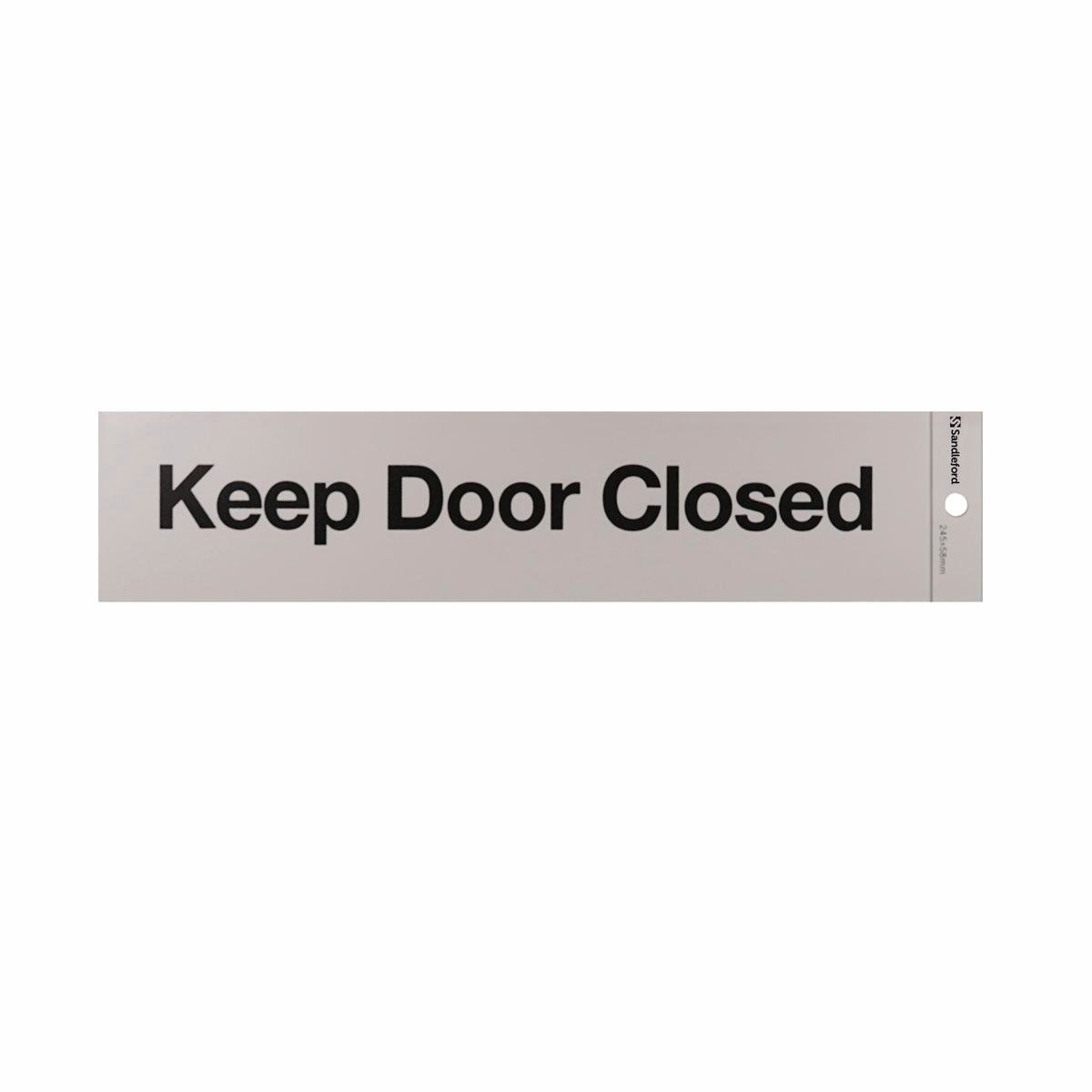 Sandleford 245 x 58mm Keep Door Closed Self Adhesive Sign, Gloss Silver Weather Resistant Polycarbonate