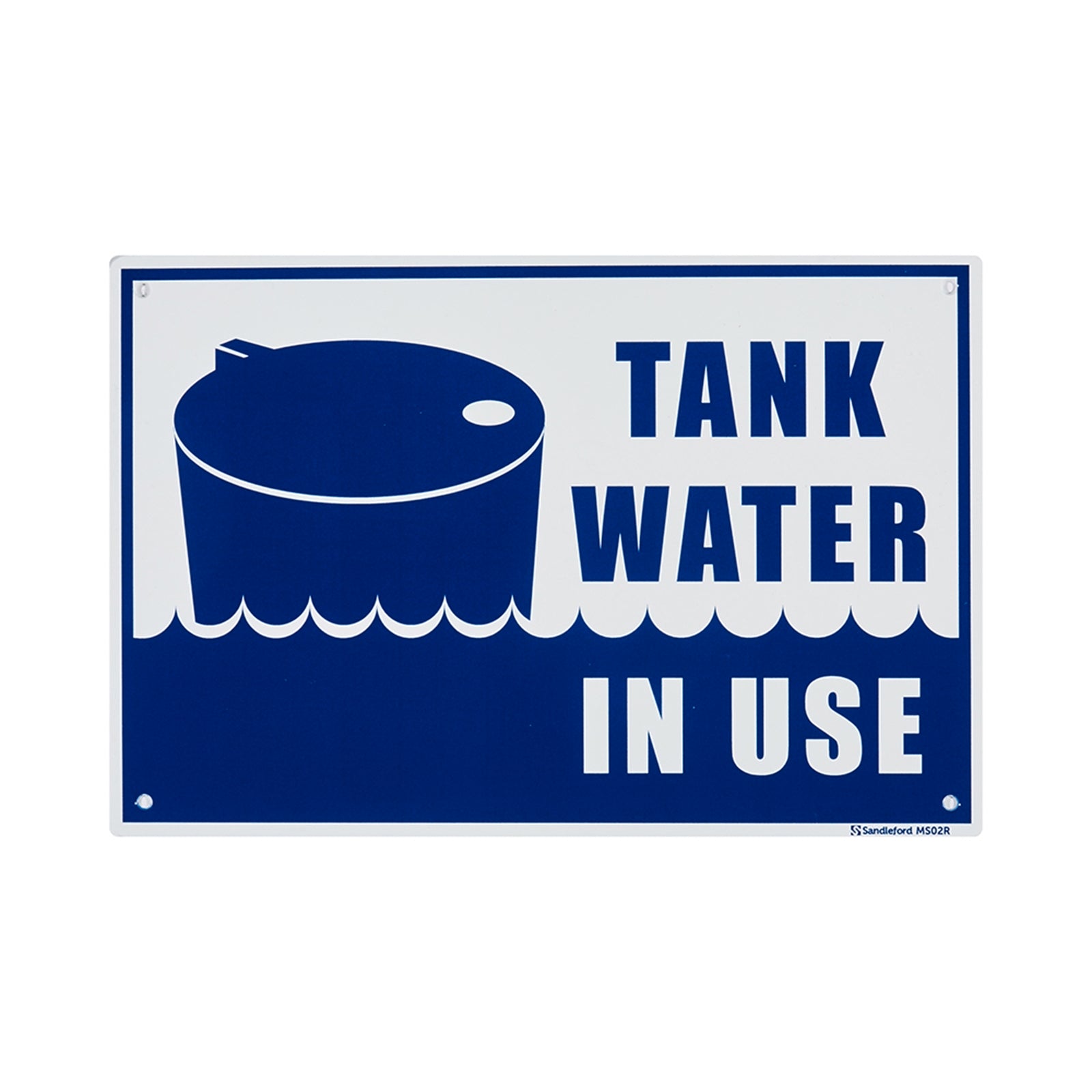 Sandleford Tank Water In Use Sign 300 x 200mm White/Blue Weather Resistant