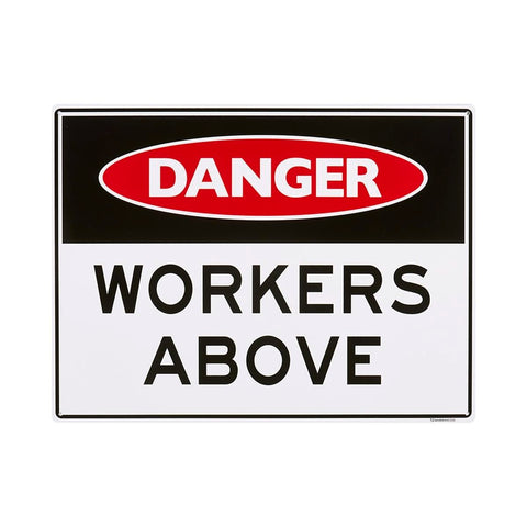 Sandleford Workers Above Site Sign 450 x 600mm Polypropylene - Weather Resistant