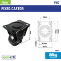 Easyroll 75mm Black PVC Fixed Castor 80kg Indoor Outdoor