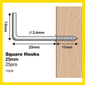 Everhang Square Hook - 25mm - Zinc Plated - 25 Pack - SuperSaverAU - view 4
