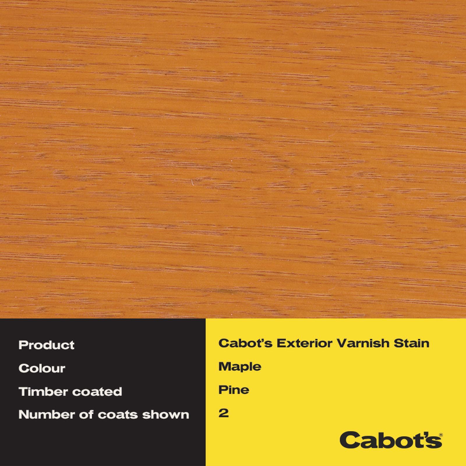 Cabot's Exterior Varnish Stain 2L Maple Water Based Waterproof