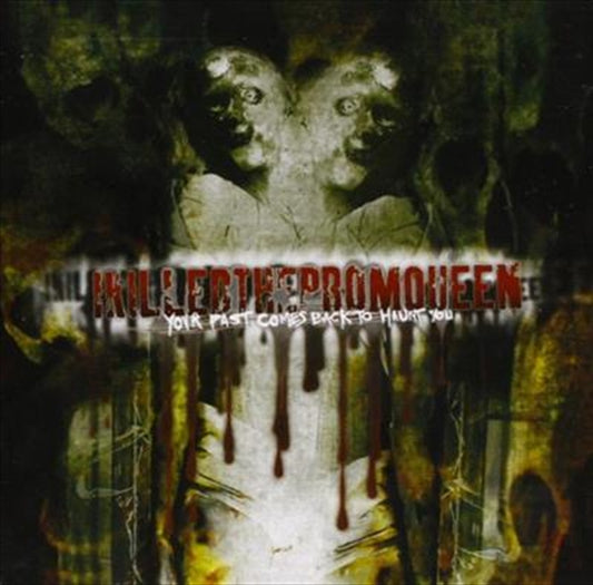 Your Past Comes Back To H - I Killed The Prom Queen Cd Album