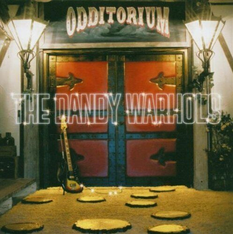 Dandy Warhols - Odditorium Or Warlords CD Album