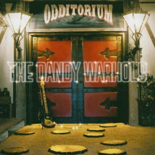 Dandy Warhols - Odditorium Or Warlords CD Album