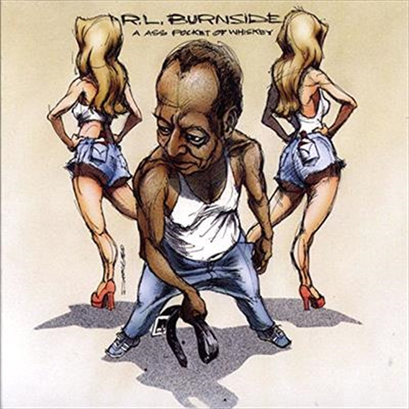 R L Burnside A Ass Pocket Of Whiskey CD Album