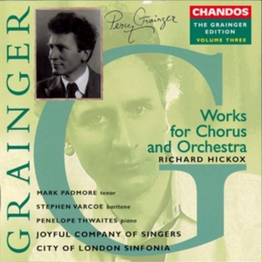 Grainger, Percy - Chorus Orchestra Works Cd Album