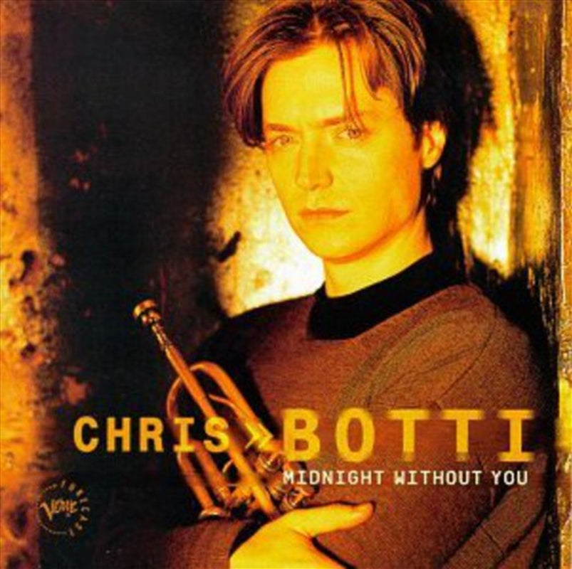 Midnight Without You - Chris Botti Jazz Album