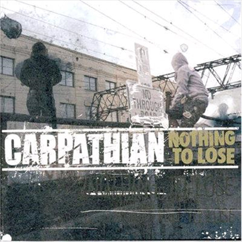Nothing To Lose - Carpathian Cd Album