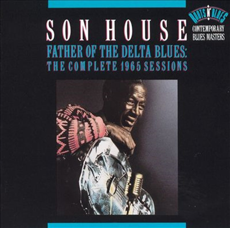 Father Of The Delta Blues - House, Son Cd Album