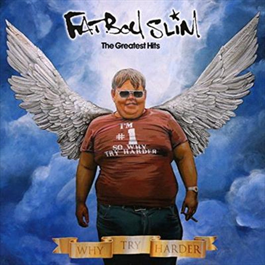 Why Try Harder: Greatest Hits - Fatboy Slim Cd Album