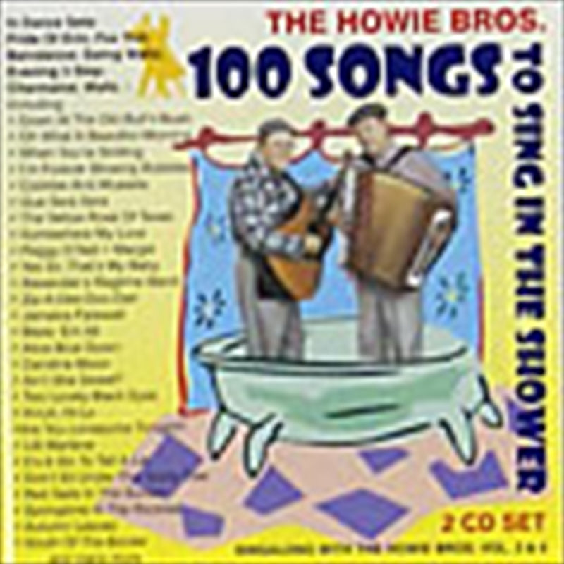 Howie Brothers 100 Songs To Sing In The Shower CD Album
