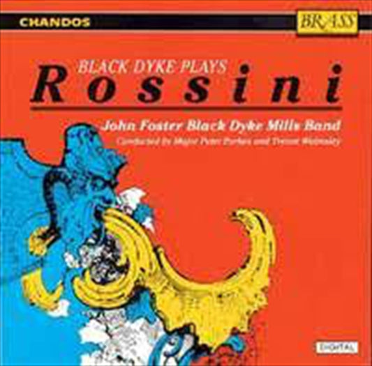 BLACK DYKE MILLS BAND Album - Black Dyke Plays Rossini CD