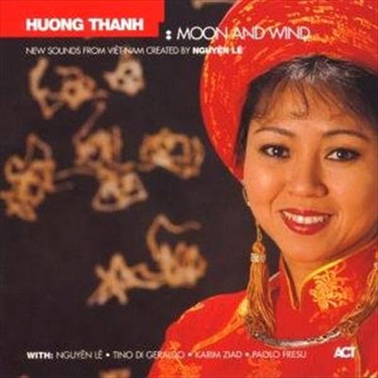 Thanh, Huong CD Album - Moon And Wind: New Sounds Viet