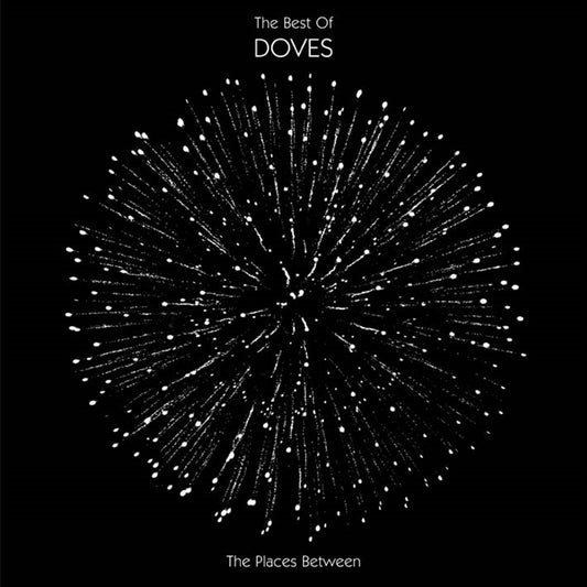 Doves Places Between: Best Of Doves CD Album - Rock/Pop Music