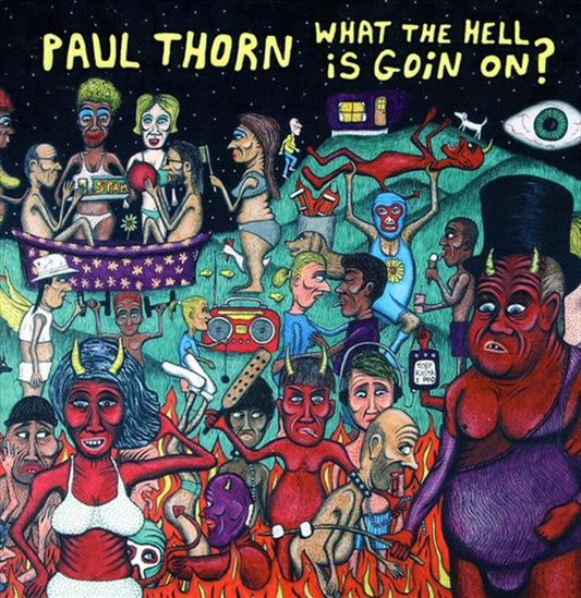 Paul Thorn What The Hell Is Goin On CD Album - Rock/Pop Music
