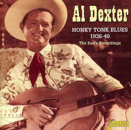 Al Dexter Honky Tonk Blues CD Album 1936-1940 - Country Music Collection