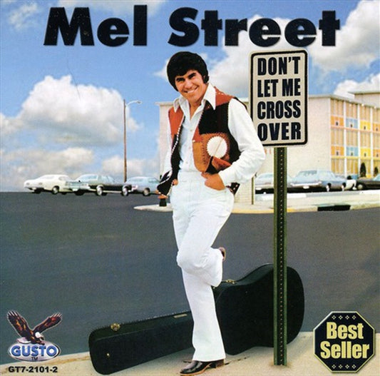 Street, Mel - Don't Let Me Cross Over CD Album
