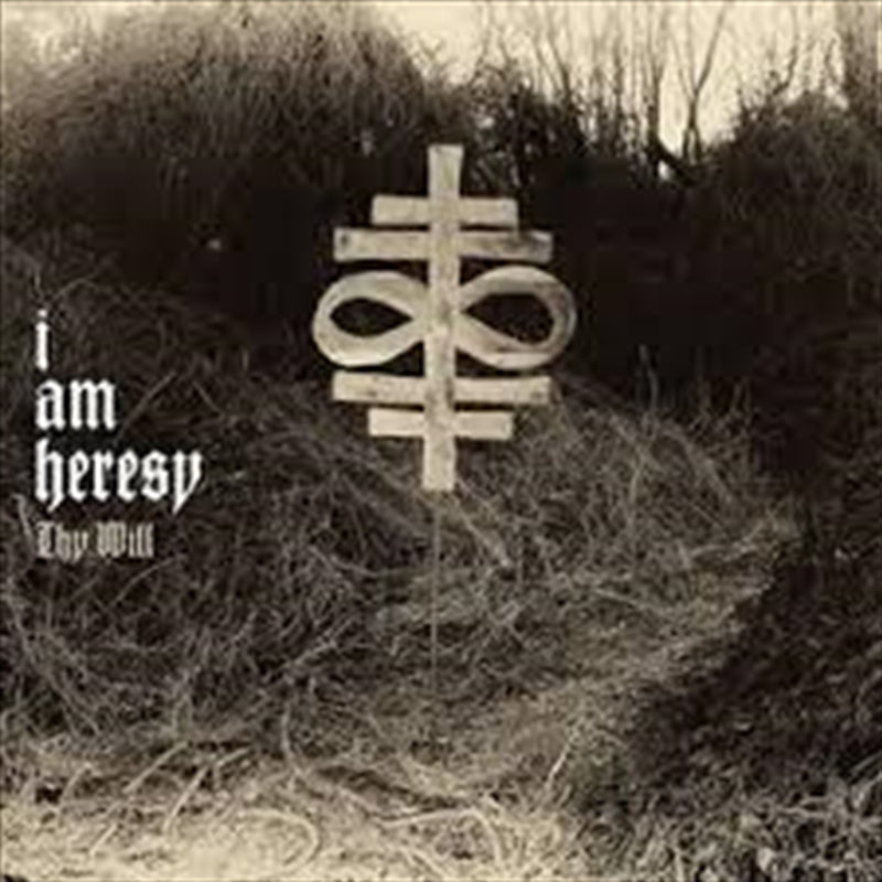 I AM HERESY - Thy Will CD Album - Great Music Experience