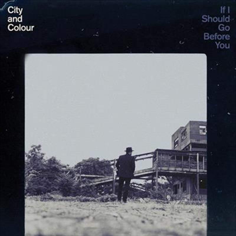 City And Colour - If I Should Go Before You - CD Album - Alternative Music