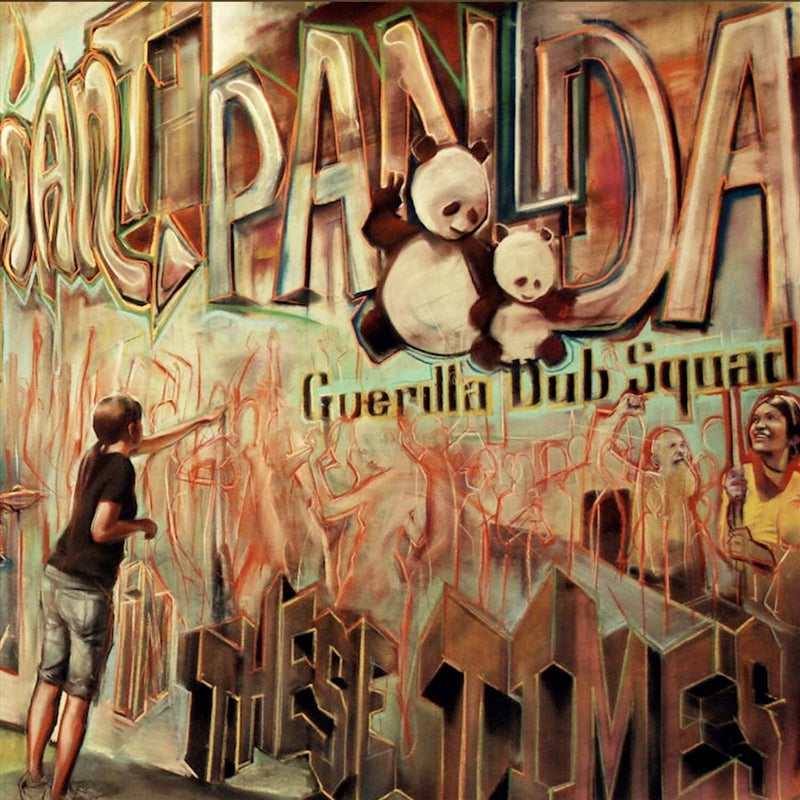 Giant Panda Guerilla Dub Squad CD Album - In These Times