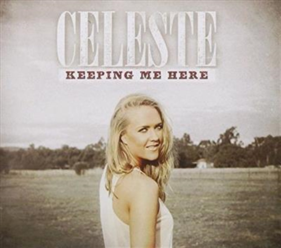 Celeste Clabburn CD Album: Keeping Me Here
