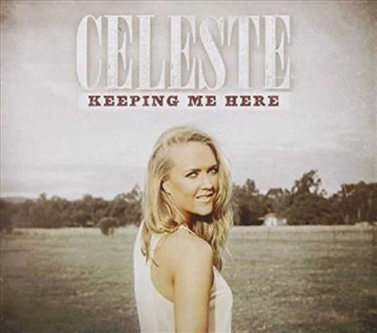 Celeste Clabburn CD Album: Keeping Me Here
