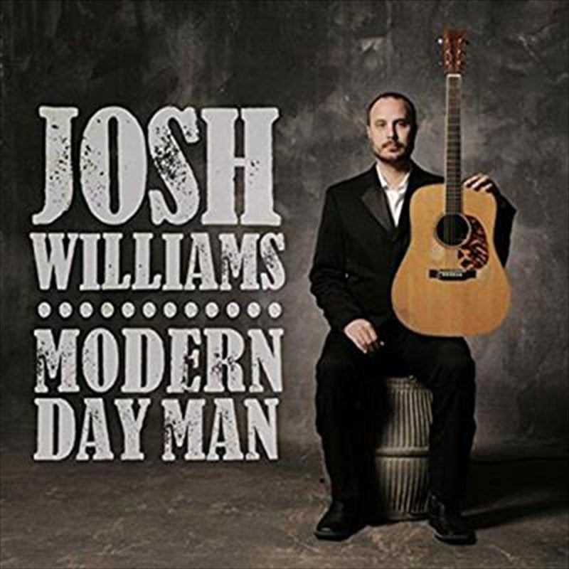 Josh Williams Modern Day Man CD Album - Rock/Pop/Folk Music
