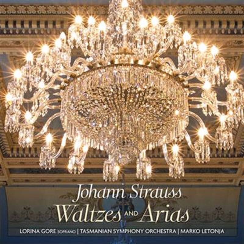 Classical CD Album: Johann Strauss Waltzes - Gore, Lorina & Marko Letonja (Tasman)