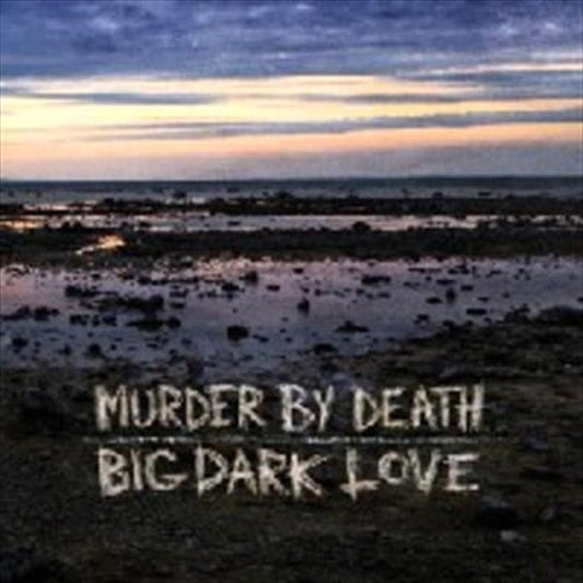 Murder By Death CD Album - Big Dark Love