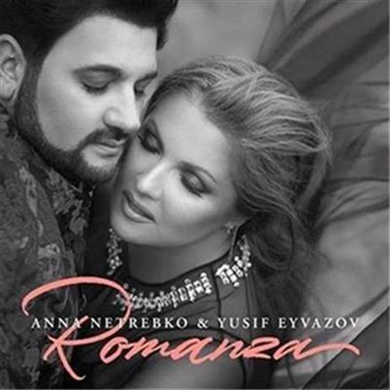 Classical CD Album: Romanza featuring Anna Netrebko & Yusif Eyvazov