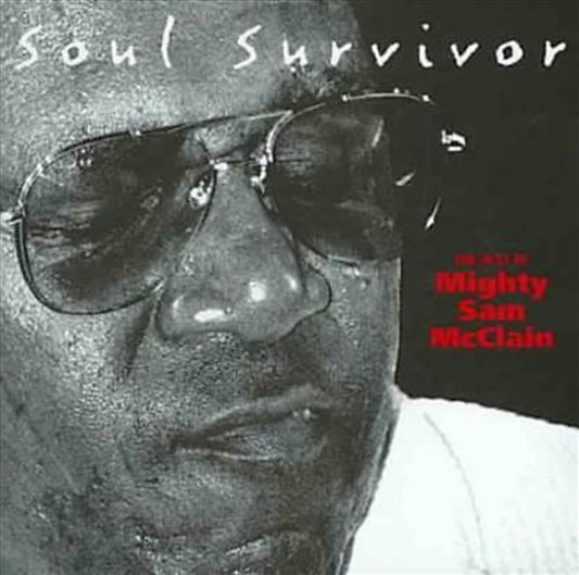 Mighty Sam McClain - Soul Survivor: Best Of Cd Album