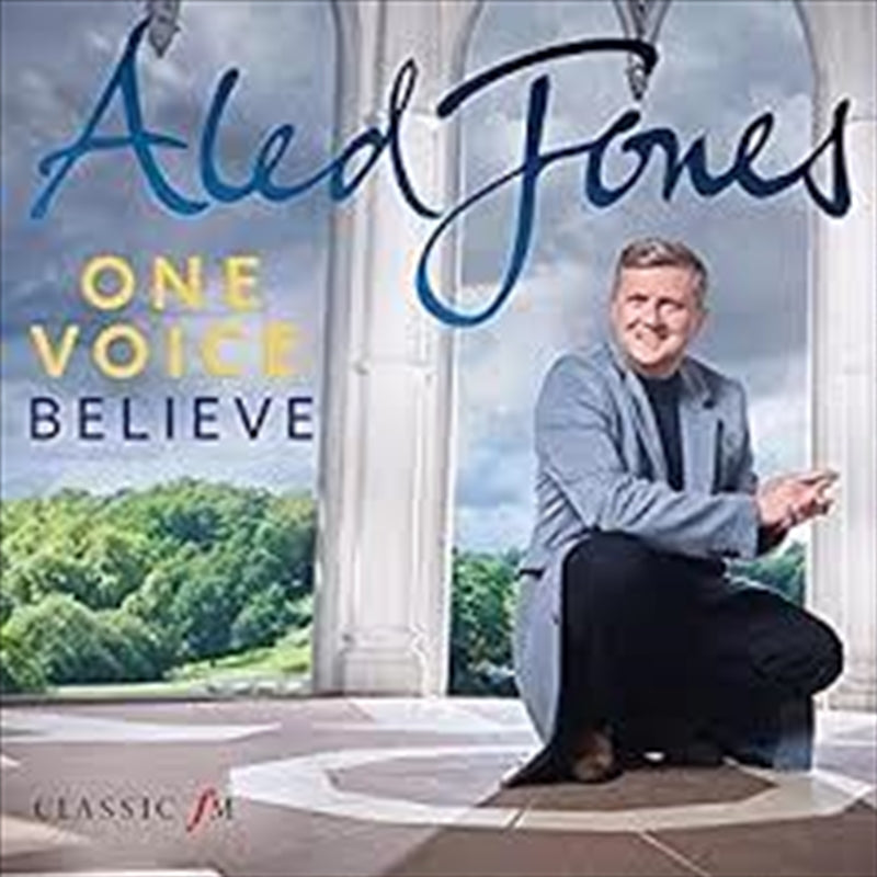 Aled Jones One Voice: Believe Classical CD Album
