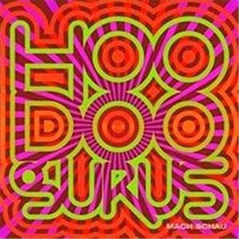 Mach Schau - Hoodoo Gurus Cd Album