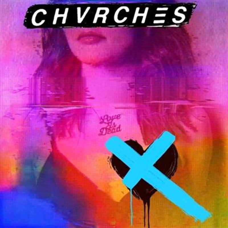 Love Is Dead - Chvrches Cd Album