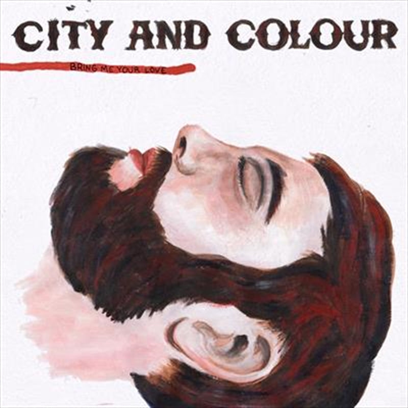 City And Colour Bring Me Your Love CD Album - Great Music Experience