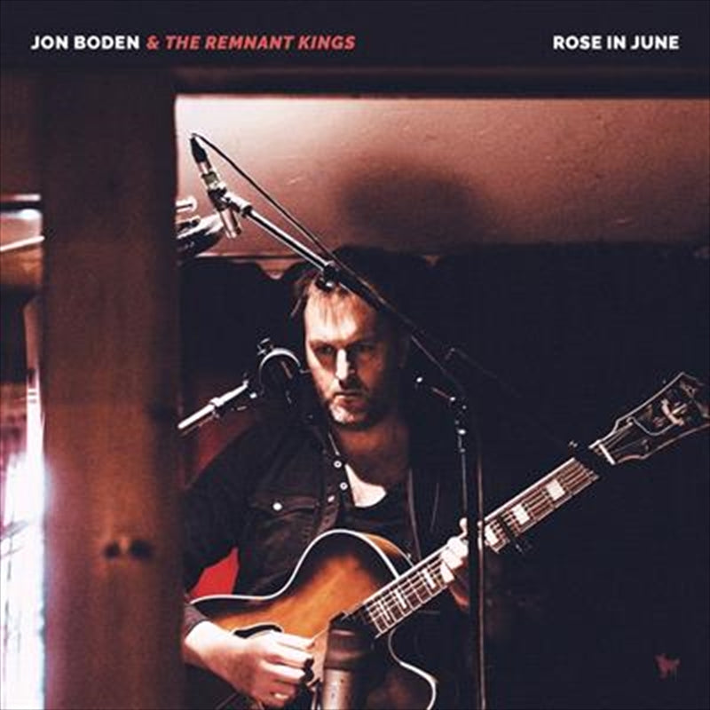 Boden Rose In June - Jon And The Remnant Kings CD Album - Folk Rock Music
