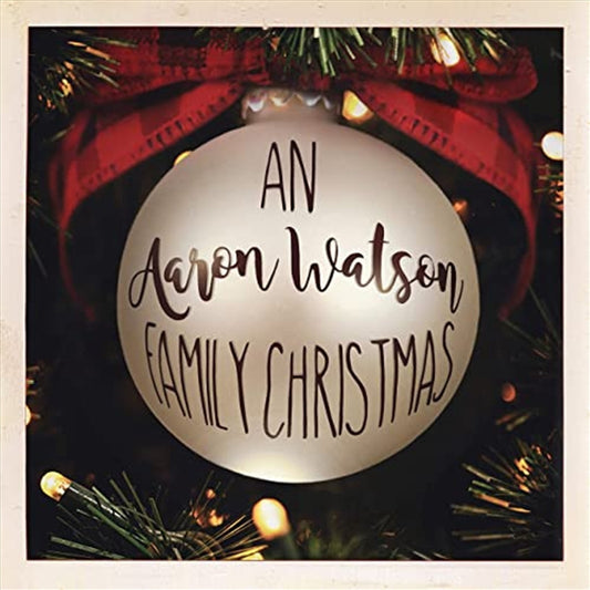 Aaron Watson Family Christmas CD Album