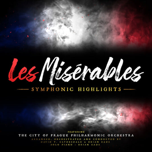 Les Miserables: Symphonic High CD Album - Eads, Clydesdale