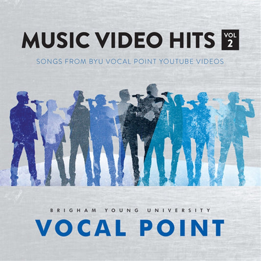 Music Video Hits - BYU Vocal Point CD Album | Vocal Ensemble