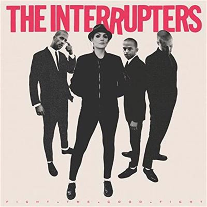 Interrupters Fight The Good Fight CD Album - Great Music Collection